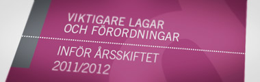 Viktigare lagar och f�rordningar inf�r �rsskiftet 2011/2012